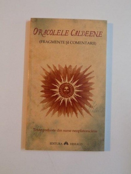 ORACOLELE CALDEENE , FRAGMENTE SI COMENTARII , 2006
