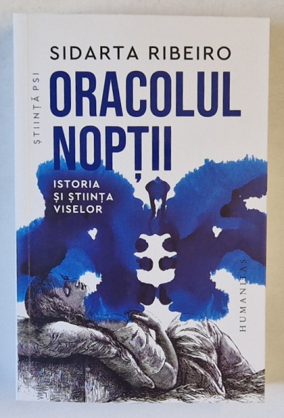 ORACOLUL NOPTII , ISTORIA SI STIINTA VISELOR de SIDARTA RIBEIRO , 2025