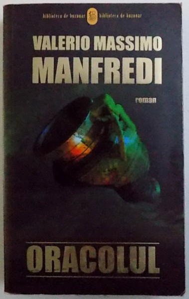 ORACOLUL - ROMAN  de VALERIO MASSIMO MANFREDI , 2007