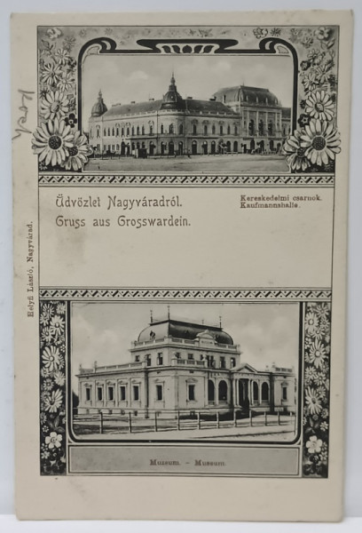 ORADEA , CASA DE COMERT SI MUZEUL , CARTE POSTALA , CLASICA , CCA , SFARSITUL SEC XIX