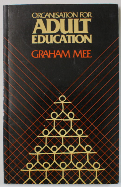 ORGANISATION FOR ADULT EDUCATION by GRAHAM MEE , 1980