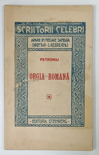 ORGIA ROMANA de PETRONIU , EDITIE INTERBELICA