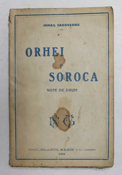 ORHEI SI SOROCA de M. SADOVEANU  1921