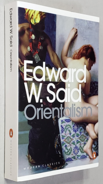 ORIENTALISM by EDWARD W.SAID , 2003