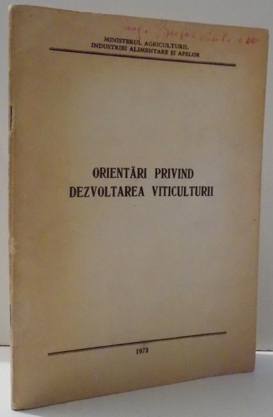 ORIENTARI PRIVIND DEZVOLTAREA VITICULTURII , 1973