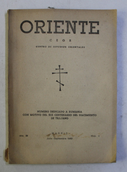 ORIENTE - ORGANO TRIMESTRIAL DE CEOR - CENTRO DE ESTUDIOS ORIENTALES , ANO III , NUM . 3 . , JULIO - SEPTIEMBRE 1953