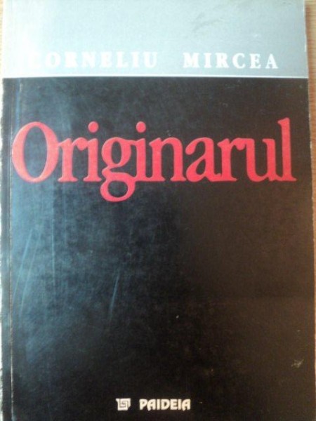 ORIGINARUL de CORNELIU MIRCEA , 2000 , PREZINTA SUBLINIERI