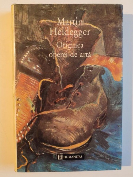 ORIGINEA OPEREI DE ARTA ,  MARTIN HEIDEGGER , 1995