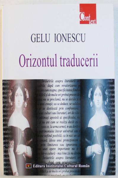 ORIZONTUL TRADUCERII de GELU IONESCU , 2004