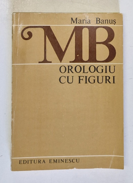 OROLOGIU CU FIGURI - versuri de MARIA BANUS , 1984 , DEDICATIE*