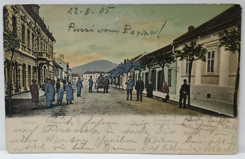 ORSOVA , LOCALNICI PE STRADA PRINCIPALA , CARTE POSTALA , CLASICA , 1905
