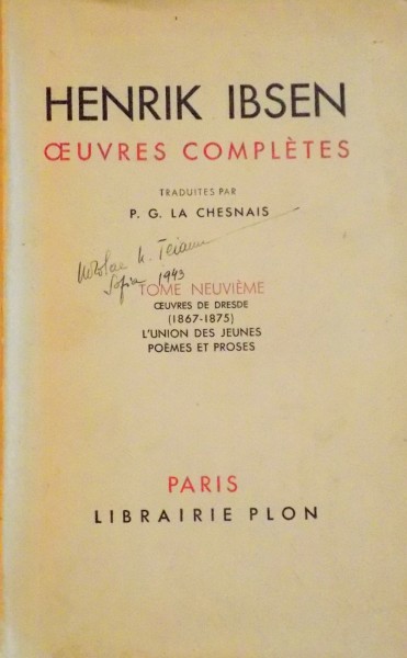 OUEVRES COMPLETES, VOL. IX, TOME NEUVIEME, OUVRES DE DRESDE (1867 - 1875), L'UNION DES JEUNES, POEMES ET PROSES de HENRIK IBSEN, 1937