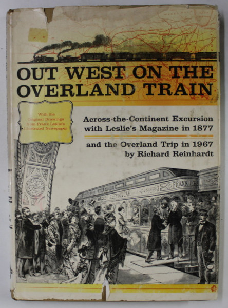 OUT WEST ON THE OVERLAND TRAIN ..original drawings from FRANK LESLIE 'S ILLUSTRATED NEWSPAPER , 1967