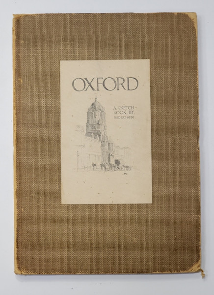 OXFORD - A SKETCH BOOK by FRED RICHARDS , 1913