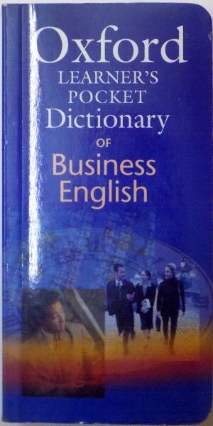 OXFORD LEARNER`S POCKET DICTIONARY OF BUSINESS ENGLISH ,  2006