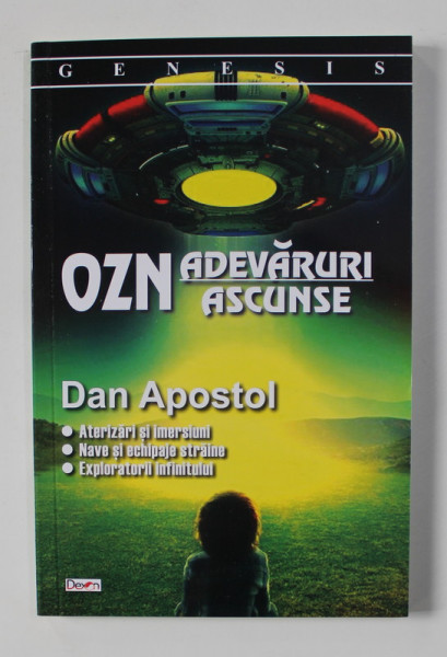 OZN , ADEVARURI ASCUNSE de DAN APOSTOL , 2021