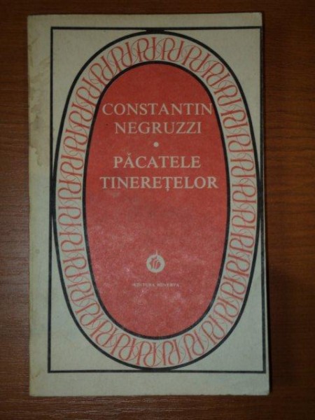 PACATELE TINERETELOR-CONSTANTIN NEGRUTZZI