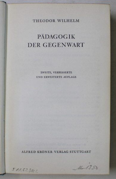 PADAGOGIK DER GEGENWART ( PEDAGOGIA PREZENTULUI )  von THEODOR WILHELM , 1960