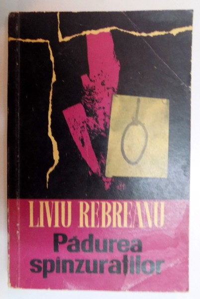 PADUREA SPANZURATILOR de LIVIU REBREANU , 1966