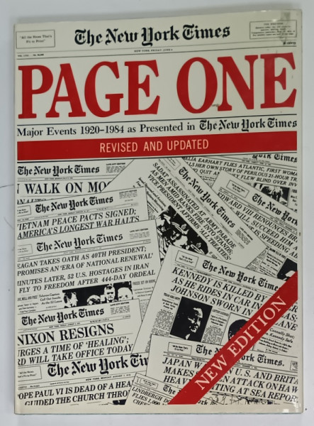 PAGE ONE , MAJOR EVENTS 1920 -1984 AS PRESENTED IN ' THE NEW YORK TIMES ' , APARUTA 1984