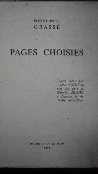 Pages Choisies, Pierre Paul Grasse, Paris 1967 cu dedicatie