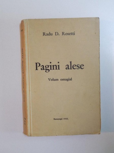 PAGINI ALESE. VOLUM OMAGIAL de RADU D. ROSETTI  , 1935