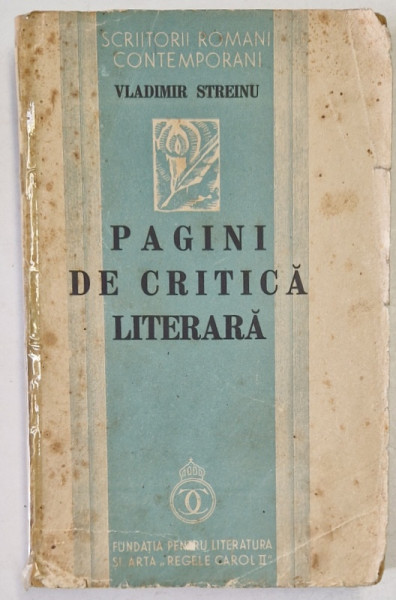 PAGINI DE CRITICA LITERARA , MARGINALIA ESEURI de VLADIMIR STREINU , 1938 , cotor lipit cu scoci