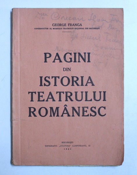 PAGINI DIN ISTORIA TEATRULUI ROMANESC de GEORGE FRANGA , 1944