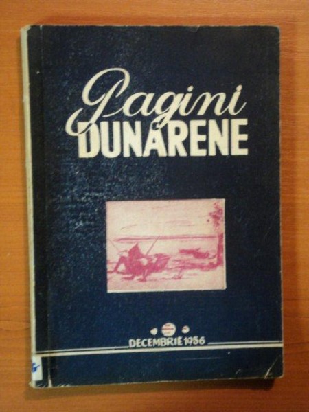 PAGINI DUNARENE. CULEGERE LITERARA, A TINERILOR SCRIITORI DIN REGIUNEA GALATI. VOLUMUL 2  1956