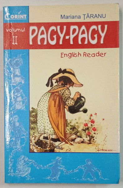 PAGY - PAGY by MARIANA TARANU , VOLUMUL II , ilustratii de STEFAN NASTAC , 2001