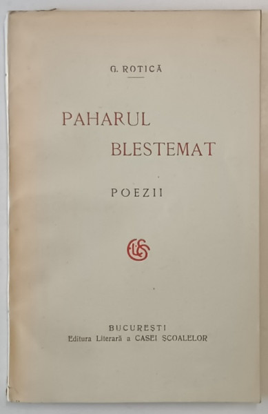 PAHARUL BLESTEMAT POEZII de G.ROTICA , 1924