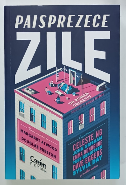 PAISPREZECE ZILE , POVESTIRI , ROMAN COLECTIV , volum coordonat de MARGARET ATWOOD si DOUGLAS  PRESTON , 2024