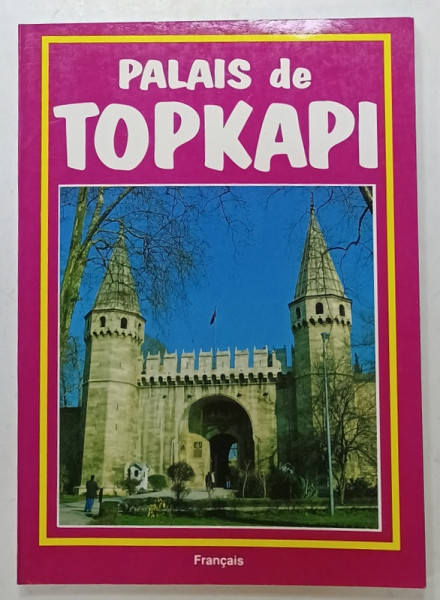 PALAIS DE TOPKAPI , texte par TURHAN CAN , 1997