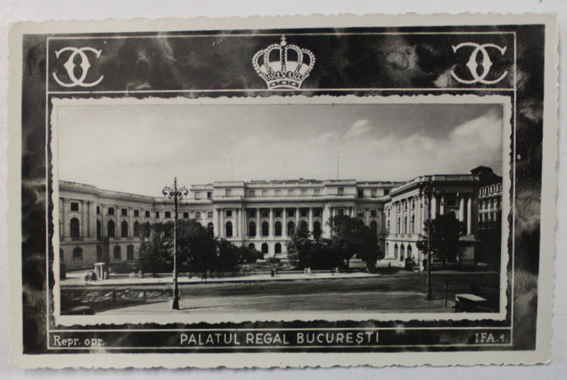 PALATUL REGAL , BUCURESTI , FATADA PRINCIPALA , CARTE POSTALA , INTERBLICA