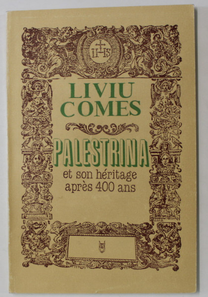 PALESTRINA ET SON HERITAGE APRES 400 ANS par LIVIU COMES , 1994