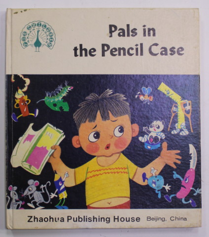 PALS IN THE PENCIL CASE , story by ZHENG YUANJIE , illustrations by MAO YONGKUN and HU YONGKAI , 1982