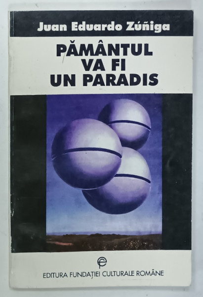 PAMANTUL VA FI UN PARADIS de JUAN EDUARDO ZUNIGA , 1995