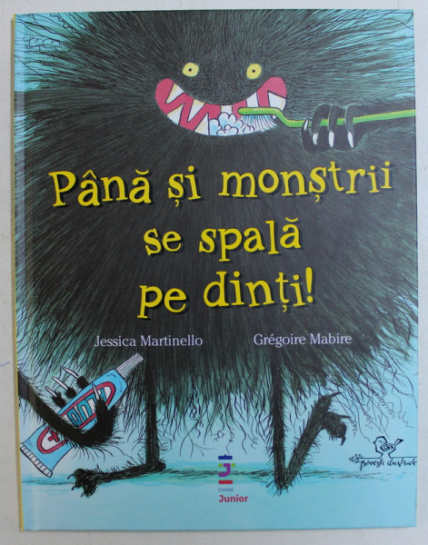 PANA SI MONSTRII SE SPALA PE DINTI ! de JESSICA MARTINELLO si GREGOIRE MABIRE , 2019