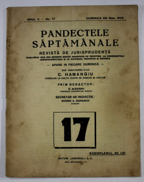 PANDECTELE SAPTAMANALE , REVISTA DE JURISPRUDENTA , SUB DIRECTIUNEA d- lui C. HAMANGIU , ANUL V, NO. 17 , 26 MAI 1929