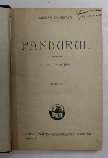 PANDURUL de  BUCURA DUMBRAVA , tradus de ELIZA I. BRATIANU , 1928 ,