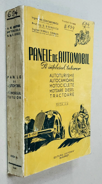 PANELE DE AUTOMOBIL PE INTELESUL TUTUROR , AUTOTURISME ..MOTOCICLETE ...MOTOARE DIESEL , TRACTOARE de NIC. CONSTANTINESCU ...VIRGIL COMAN , 1949