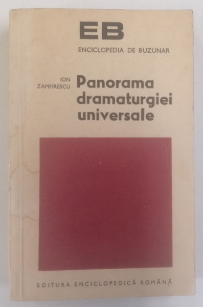 PANORAMA DRAMATURGIEI UNIVERSALE de ION ZAMFIRESCU , 1973