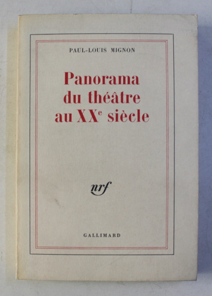 PANORAMA DU THEATRE AU XX e SIECLE par PAUL - LOUIS MIGNON , 1978