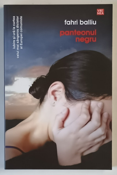 PANTEONUL NEGRU , roman de FAHRI BALLIU , 2009
