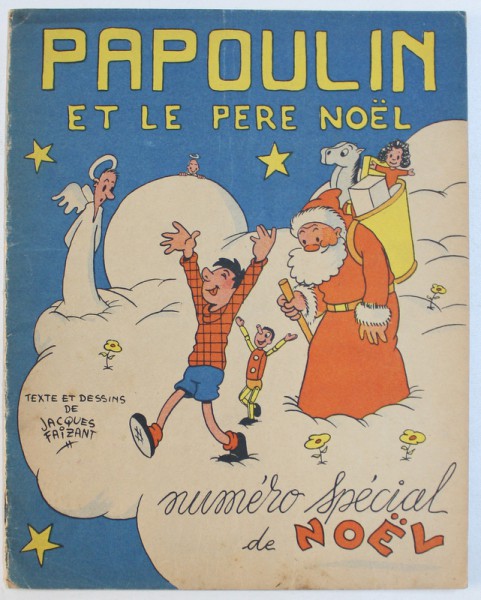 PAPOULIN ET LE PERE NOEL , NUMERO SPECIAL DE NOEL , textes et dessins de JACQUES FAIZANT , 1946