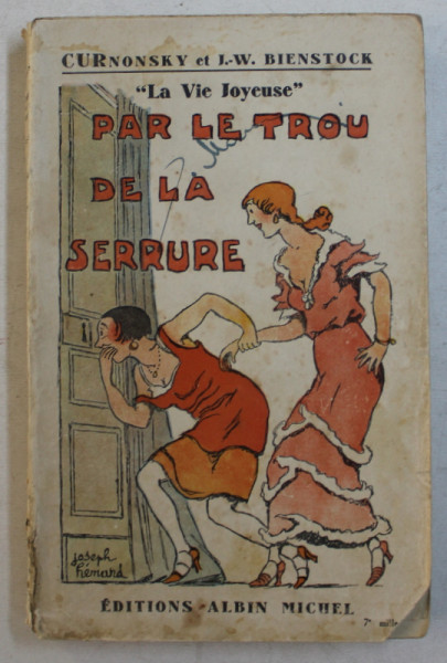 PAR LE TROU DE LA SERRURE par CURNONSKY et J. - W. BIENSTOCK , 1932