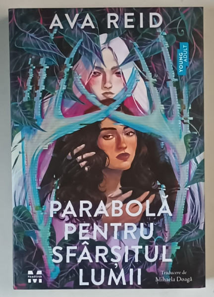 PARABOLA PENTRU SFARSITUL LUMII , roman de AVA REID , 2025 *MICI DEFECTE