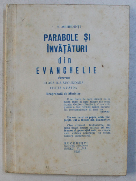 PARABOLE SI INVATATURI DIN EVANGHELIE PENTRU CLASA A II A SECUNDARA de S. MEHEDINTI , EDITIA A PATRA , 1929