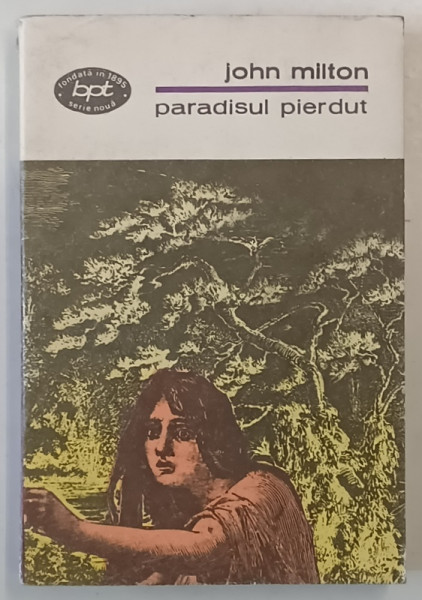 PARADISUL PIERDUT de JOHN MILTON , BUC. 1972 * EDITIE BROSATA