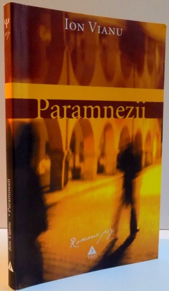 PARAMNEZII de ION VIANU , 2005